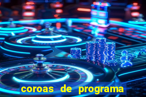 coroas de programa de santos